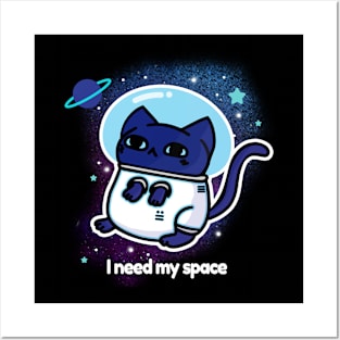 I Need My Space Posters and Art